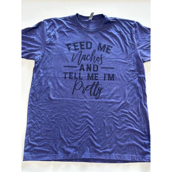 Feed Me Nachos Funny T-Shirt - Picture 2 of 4